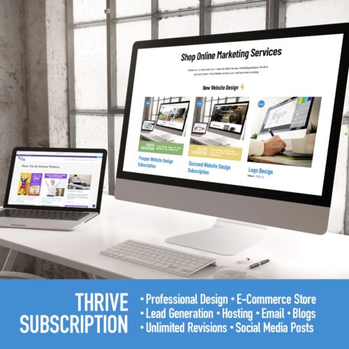 Thrive E-Commerce Website Design Subscription • Professional Design • E-commerce Store and Product Sales • Lead Generation • Hosting • Email • Blogs • Unlimited Revisions • Social Media Posts